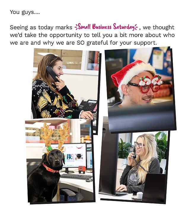 You guys, Seeing as today marks Small Business Saturday, we thought weâd take the opportunity to tell you a bit more about who we are and why we are SO grateful for your support.